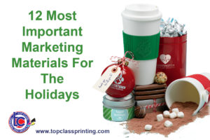 Top Class Signs and Printing 12 Most Important Marketing Materials for the Holidays FB Promo Products